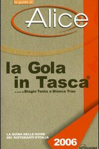Libro gola in tasca 2006. La guida delle guide dei ristoranti d'Italia di  - ean 9788887219159 - Monboso