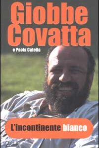 Libro incontinente bianco di Giobbe Covatta; Paola Catella - ean 9788887291605 - Zelig