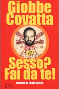 Libro Sesso? Fai da te! di Giobbe Covatta - ean 9788887291872 - Zelig