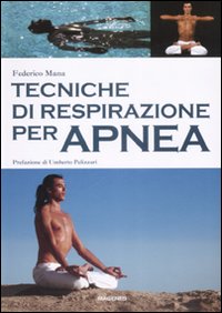 Libro Tecniche di respirazione per apnea di Federico Mana - ean 9788887376371 - Magenes