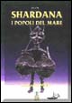 Libro Shardana. I popoli del mare di Leonardo Melis - ean 9788887393026 - PTM Editrice