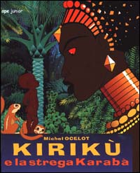 Libro Kirikù e la strega Karabà di Michel Ocelot - ean 9788887545425 - Ape Junior