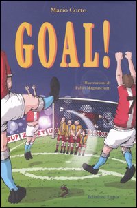 Libro Goal! di Mario Corte - ean 9788887546873 - Lapis