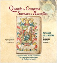 Libro Quando la campana suonava a raccolta... Organizzazione