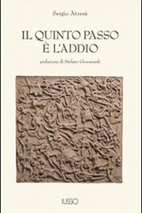 Libro quinto passo è l'addio di Sergio Atzeni - ean 9788887825329 - Ilisso