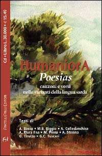 Libro Poesias. Canzoni e versi nelle varianti della lingua sarda di - ean 9788887923230 - Frilli