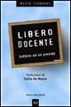 Libro Libero docente. Lettera ad un preside di Mizio Ferraris - ean 9788887923452 - Frilli