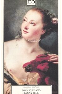 Libro Fanny Hill. Memorie di una donna di piacere di John Cleland - ean 9788887939354 - ES