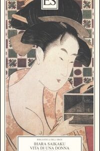 Libro Vita di una donna licenziosa di Ihara Saikaku - ean 9788887939576 - ES