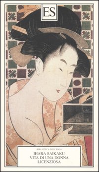 Libro Vita di una donna licenziosa di Ihara Saikaku - ean 9788887939576 - ES