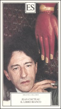 Libro libro bianco. Seguito da quattordici testi erotici inediti con testo francese a fronte di Jean Cocteau - ean 9788887939927 - ES