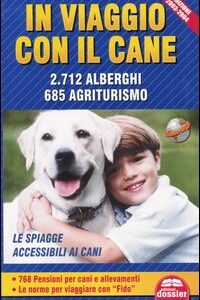 Libro In viaggio con il cane. La guida per viaggiare con fido di  - ean 9788888161365 - Dossier