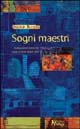 Libro Sogni maestri. Indicazioni oniriche sulla strada della vita di Ingrid Riedel - ean 9788888232980 - Magi Edizioni