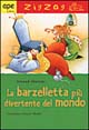 Libro barzelletta più divertente del mondo di Arnaud Alméras - ean 9788888411729 - Ape Junior
