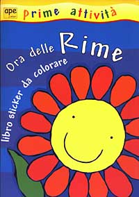 Libro Ora delle rime. Libro sticker da colorare di Clea Schiaccioni - ean 9788888411842 - Ape Junior