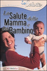 Libro salute della mamma e del bambino. CD-ROM di  - ean 9788888538167 - Mediaport