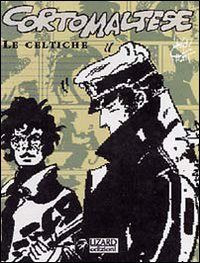 Libro Corto Maltese. Le celtiche di Hugo Pratt - ean 9788888545028 - Lizard