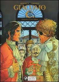 Libro maestro e il suo valletto. Giacomo C. di Jean Dufaux; Griffo - ean 9788888545172 - Lizard