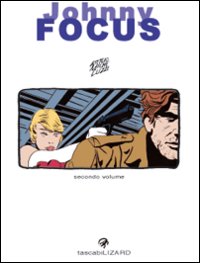 Libro Johnny Focus di Attilio Micheluzzi - ean 9788888545356 - Lizard