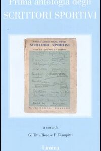 Libro Prima antologia degli scrittori sportivi (rist. anast. Milano