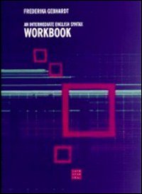 Libro Intermediate english syntax workbook (An) di Frederika Gebhardt - ean 9788888613239 - Libreria Editrice Cafoscarina