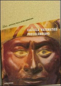 Libro Calcolo matematico precolombiano di  - ean 9788888620176 - Scienze e Lettere