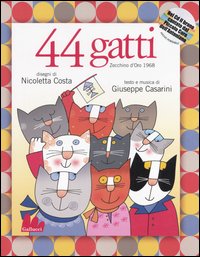 Libro Quarantaquattro gatti di Nicoletta Costa; Giuseppe Casarini - ean 9788888716794 - Gallucci