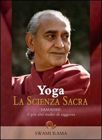 Libro Yoga. La scienza sacra di Swami Rama - ean 9788888718514 - Laris editrice