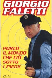 Libro Porco il mondo che ciò sotto i piedi! di Giorgio Faletti - ean 9788888809106 - Zelig