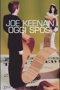 Libro Oggi sposi di Joe Keenan - ean 9788888809199 - Zelig