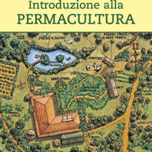 Libro Introduzione alla permacultura di Bill Mollison; Reny M. Slay - ean 9788888819082 - Terra Nuova Edizioni