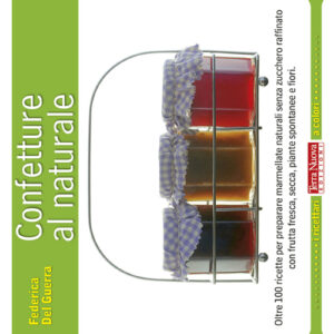 Libro Confetture al naturale di Federica Del Guerra - ean 9788888819518 - Terra Nuova Edizioni