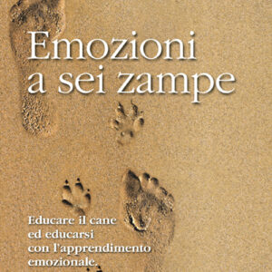 Libro Emozioni a sei zampe. Educare il cane ed educarsi con l'apprendimento emotivo di Aldo La Spina - ean 9788888819792 - Terra Nuova Edizioni