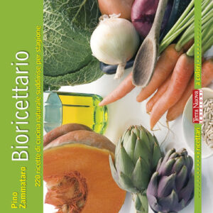 Libro Bioricettario. 220 ricette di cucina naturale suddivise per stagione di Pino Zammataro - ean 9788888819846 - Terra Nuova Edizioni