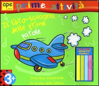 Libro libro-lavagna delle prime parole di Caroline Rashleigh; Melanie Mitchell - ean 9788888883212 - Ape Junior