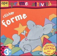 Libro Forme. Libro sticker. 3 anni di Lis Collins; Daniel Howarth - ean 9788888883281 - Ape Junior