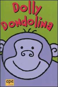 Libro Dolly Dondolina di Ronne Randall; Melanie Joyce; John Haslam - ean 9788888883472 - Ape Junior
