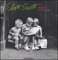 Libro Amici (e altre bizzarre combinazioni) di Elliott Erwitt - ean 9788889032046 - Contrasto