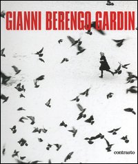 Libro Gianni Berengo Gardin di Gianni Berengo Gardin - ean 9788889032527 - Contrasto