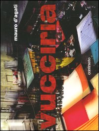 Libro Vucciria. Ediz. italiana e inglese di Mauro D'Agati - ean 9788889032800 - Contrasto