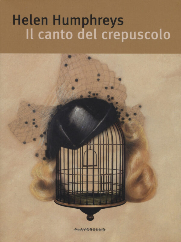 Libro canto del crepuscolo di Helen Humphreys - ean 9788889113684 - Playground