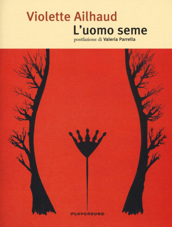 Libro uomo seme di Violette Ailhaud - ean 9788889113899 - Playground