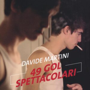 Libro 49 gol spettacolari di Davide Martini - ean 9788889113936 - Playground