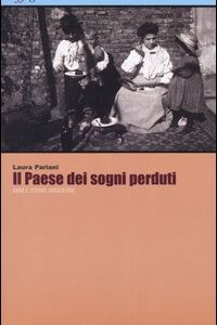 Libro paese dei sogni perduti. Anni e storie argentine di Laura Pariani - ean 9788889416082 - Effigie