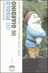 Libro Pisolo in giardino. Segni