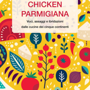 Libro Chicken parmigiana. Voci