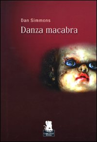 Libro Danza macabra di Dan Simmons - ean 9788889541210 - Gargoyle