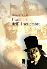 Libro vampiri dell'11 settembre di Clanash Farjeon - ean 9788889541555 - Gargoyle