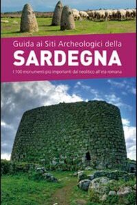 Libro Guida ai siti archeologici della Sardegna di Giulio Concu - ean 9788889545164 - Imago Multimedia