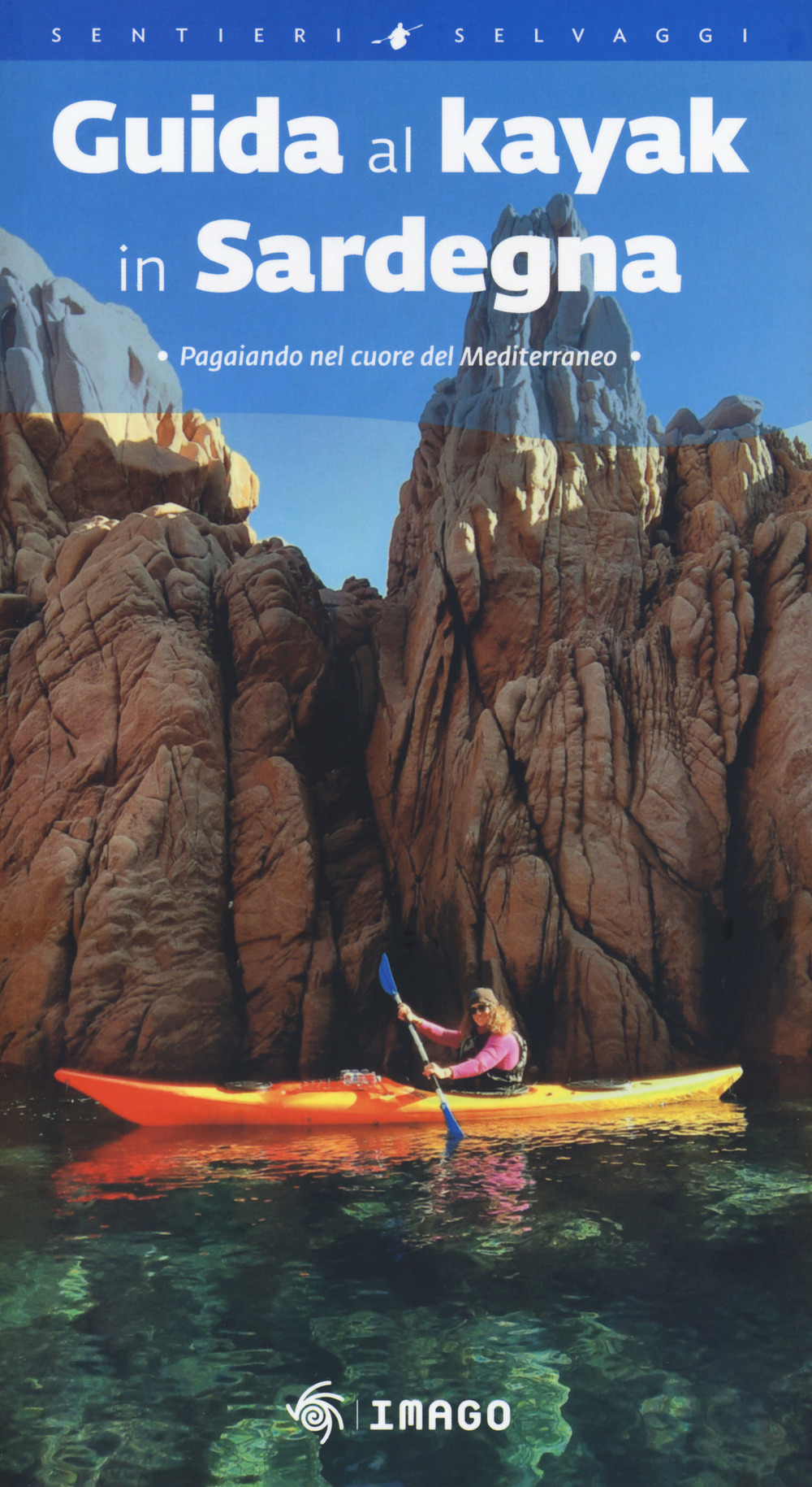 Libro Guida al kayak in Sardegna. Pagaiando nel cuore del Mediterraneo di Telemaco Murgia - ean 9788889545591 - Imago Multimedia